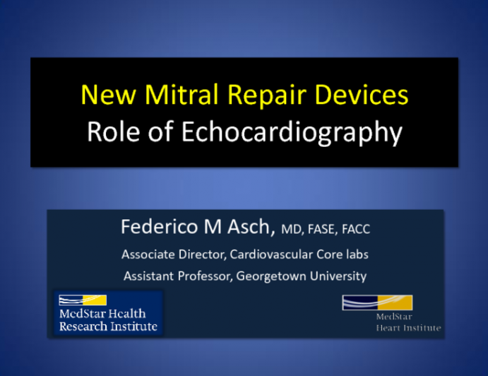 New Mitral Repair Devices: Implications for Echocardiographic Diagnosis and Guidance