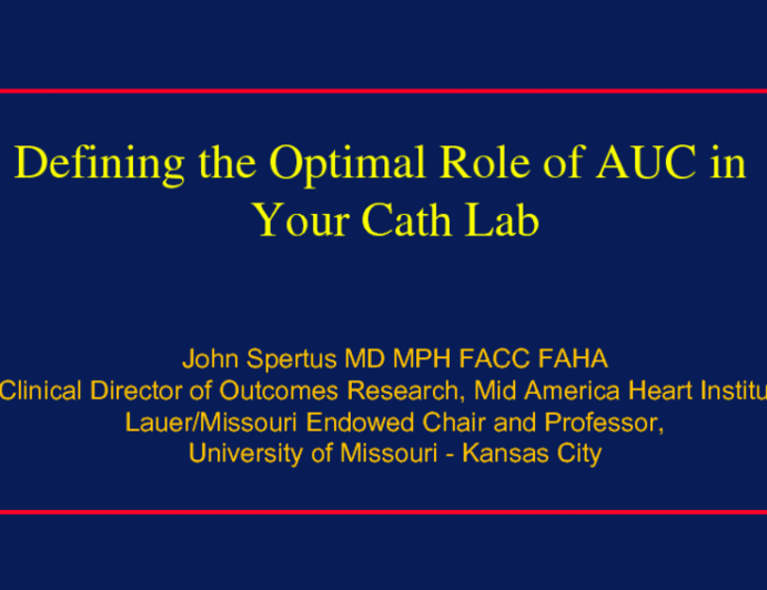 Defining the Optimal Role of AUC in Your Cath Lab