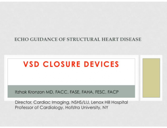 Ventricular Septal Closure Devices:  Congenital and Acquired