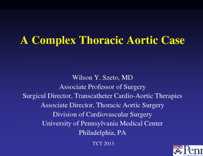 Case Presentation: A Complex Thoracic Aortic Case