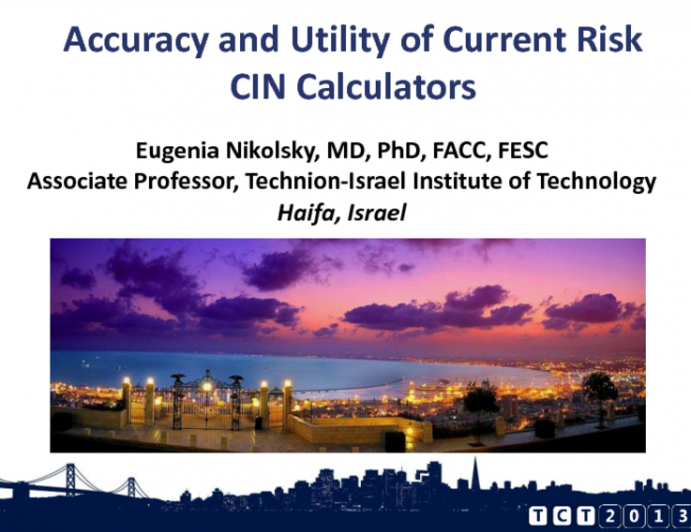 Accuracy and Utility of Current CIN Risk Calculators