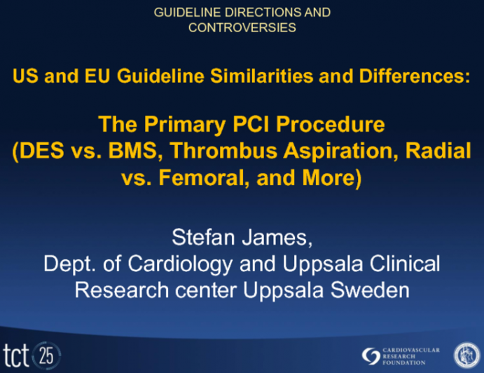 US and EU Guideline Similarities and Differences: The Primary PCI Procedure (DES vs. BMS, Thrombus Aspiration, Radial vs. Femoral, and More)