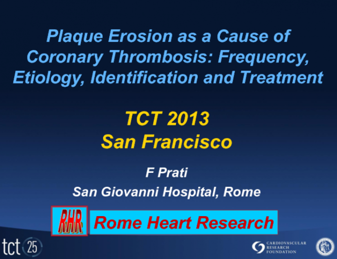 Plaque Erosion as a Cause of Coronary Thrombosis: Frequency, Etiology, Identification, and Treatment