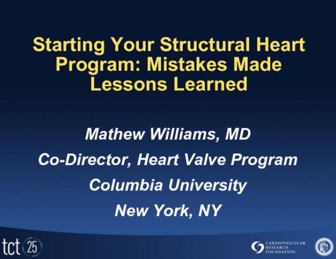 Starting your Structural Heart Program: Mistakes Made, Lessons Learned