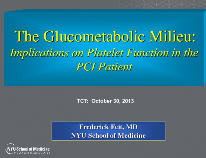 The Glucometabolic Milieu: Implications on Platelet Function in the PCI Patient