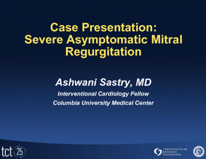 Case Presentation: Asymptomatic Severe, Primary MR