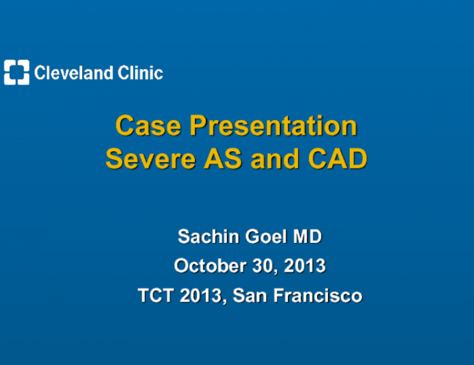 Case Presentation: Severe AS and Coronary Artery Disease