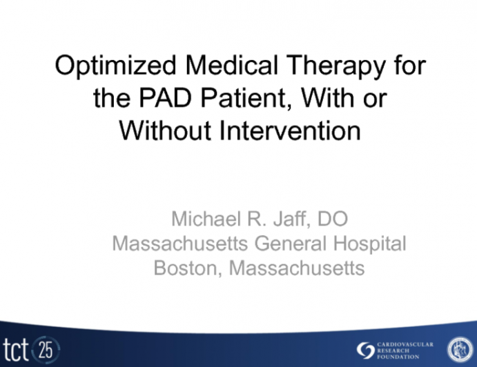 Optimized Medical Therapy for the PAD Patient, With or Without Intervention