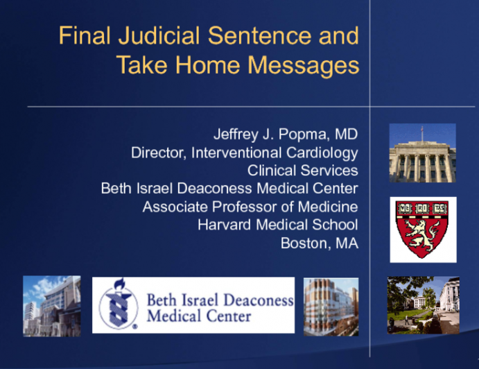 Final Judicial Sentence and Take Home Messages: Patient Selection for TAVR in 2013