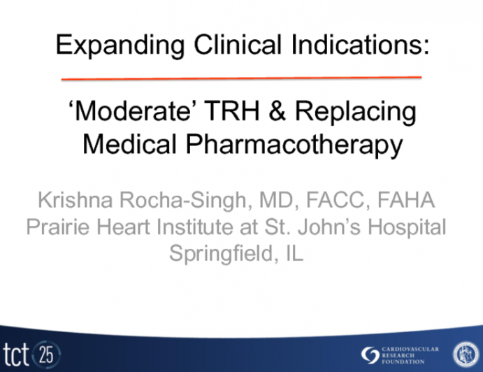 Expanding Clinical Indications: Moderate Hypertension and Replacing (vs. Supplementing) Medical Pharmacotherapy