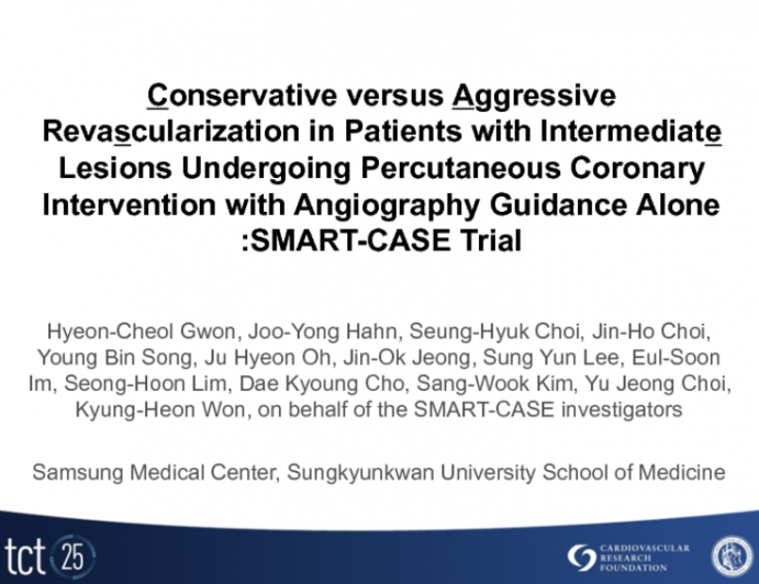 SMART-CASE: A Prospective, Randomized Trial of Conservative Revascularization vs. Aggressive Revascularization in Patients with Intermediate Lesions Undergoing PCI with...
