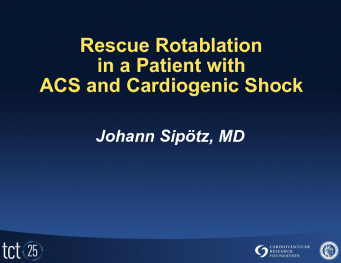 Case #4 - Rescue Rotablation in a Patient with ACS and Cardiogenic Shock