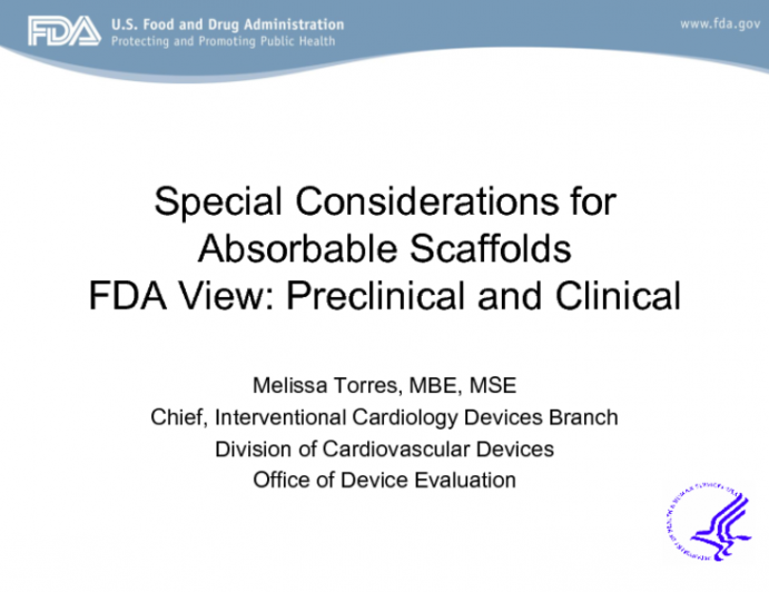 Are There "Special" Device Approval Considerations (Preclinical and Clinical) for Bioresorbable vs. Metallic Scaffolds?