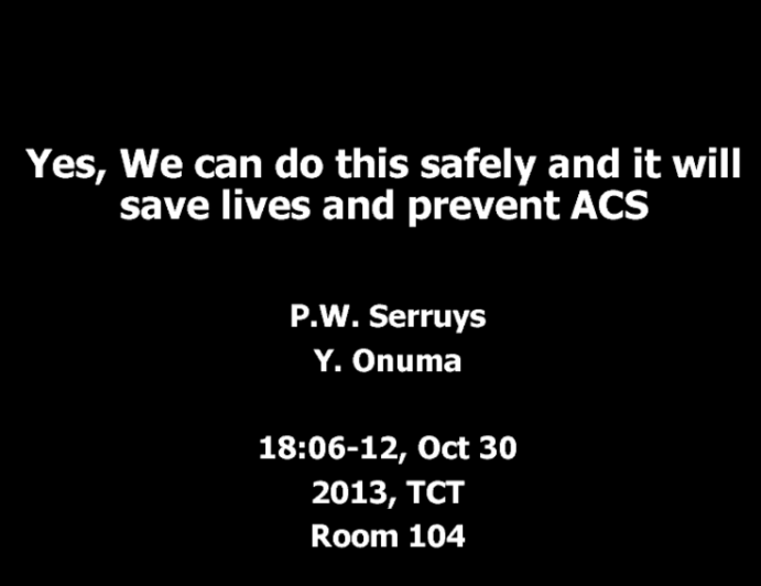 The Great Debate: Does It Make Sense to Search and Destroy Focal Vulnerable Plaque? Yes! We Can Do This Safely, and It Will Save Lives and Prevent ACS!