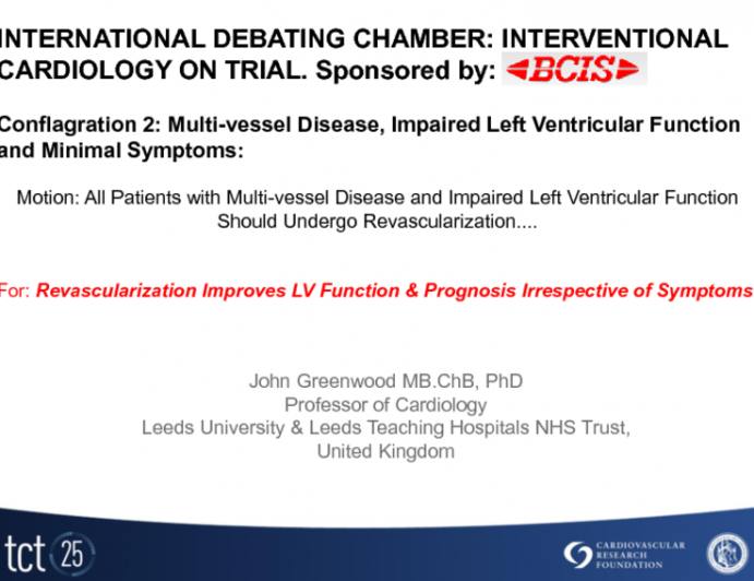 Motion: All Patients with Multivessel Disease and Impaired Left Ventricular Function Should Undergo Revascularization - For: Revascularization Improves LV Function and Prognosis...