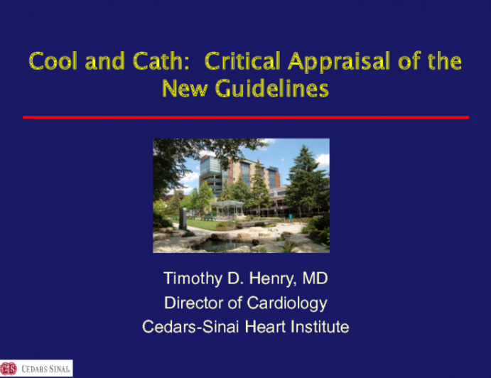 Cool and Cath: Critical Appraisal of the New Guidelines