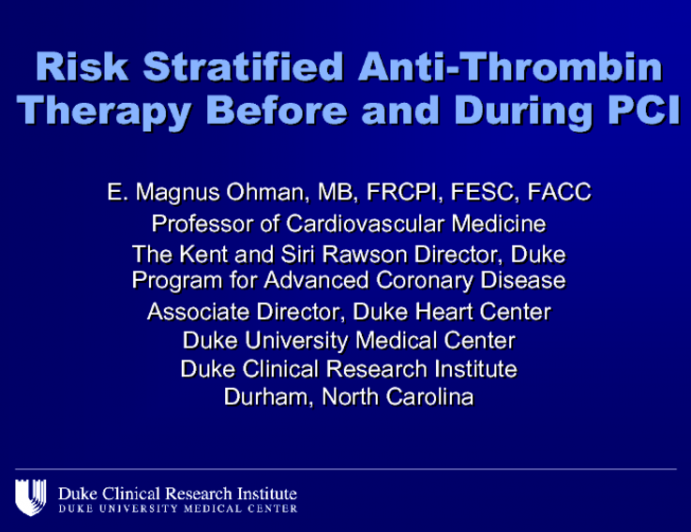 Risk Stratified Antithrombin Therapy Before and During PCI: State-of-the-Art