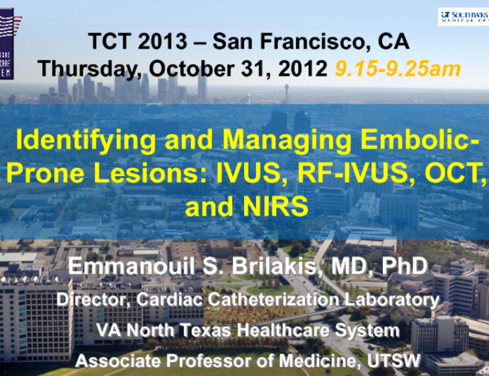 Identifying and Managing Embolic-Prone Lesions: RF-IVUS, OCT, and NIRS