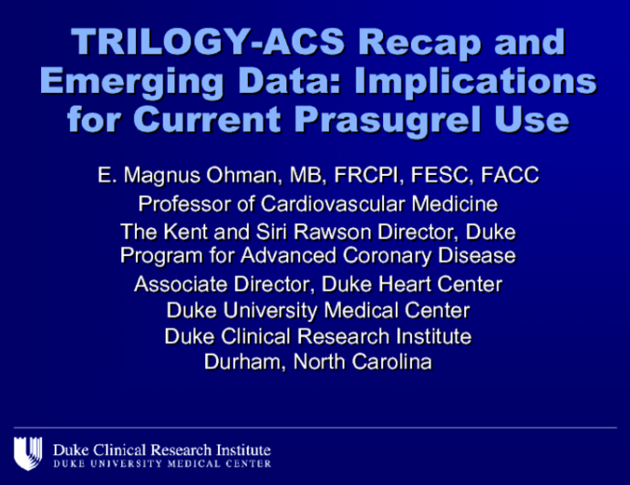 TRILOGY-ACS Recap and Emerging Data: Implications for Current Prasugrel Use