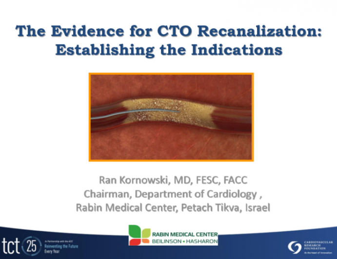 The Evidence for CTO Recanalization: Establishing the Indications