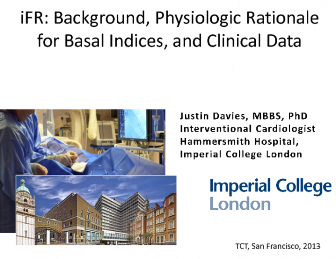iFR: Background, Physiologic Rationale for Basal Indices, and Clinical Data