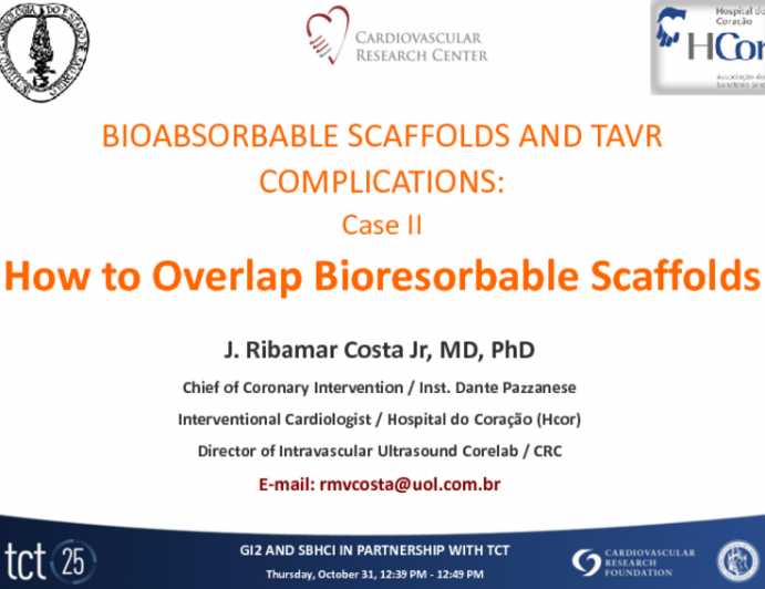 Case 2: How to Overlap Bioresorbable Scaffolds