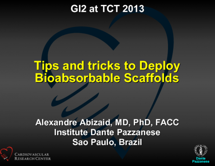 Tips and Tricks to Deploy Bioresorbable Scaffolds