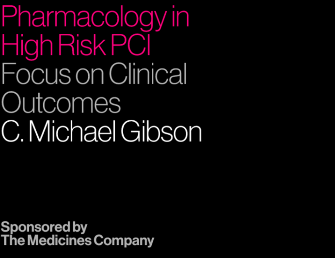 Pharmacology in High-Risk PCI: Focus on Clinical Outcomes