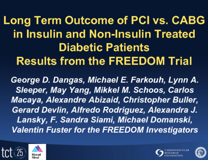 FREEDOM: A Prospective, Randomized Trial of First Generation Drug-Eluting Stents vs. CABG in Insulin- and Noninsulin-Treated Diabetic Patients