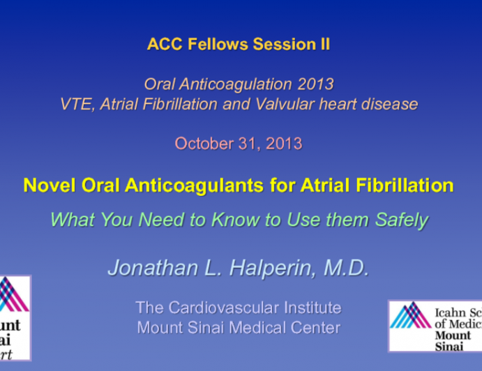 Novel Oral Anticoagulants for Atrial Fibrillation: What You Need to Know to Use Them Safely