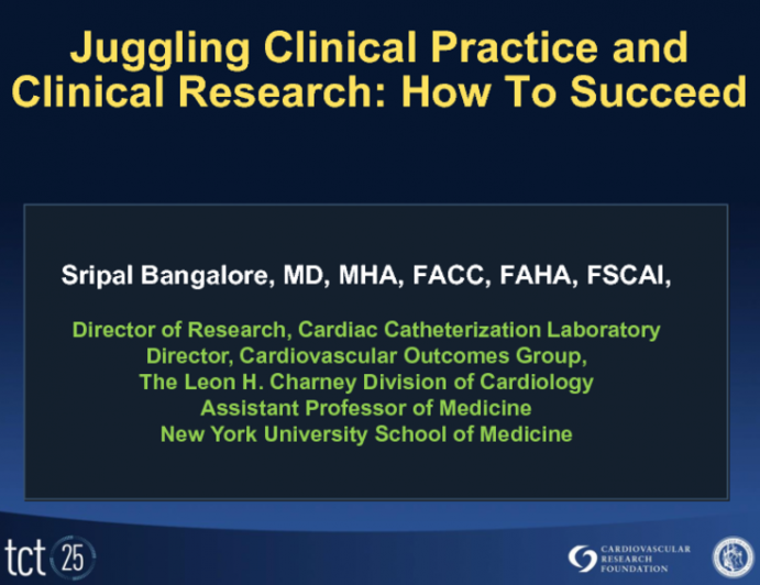 Juggling Clinical Practice and Clinical Research: How To Succeed