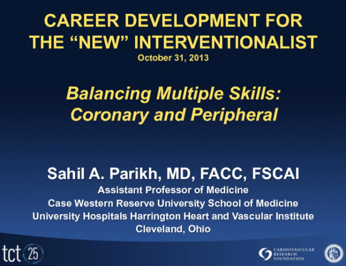 Balancing Multiple Skills: Coronary and Peripheral