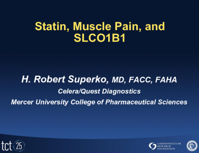 Evaluation and Management of Statin Associated Muscle Pain (SLCO1B1)