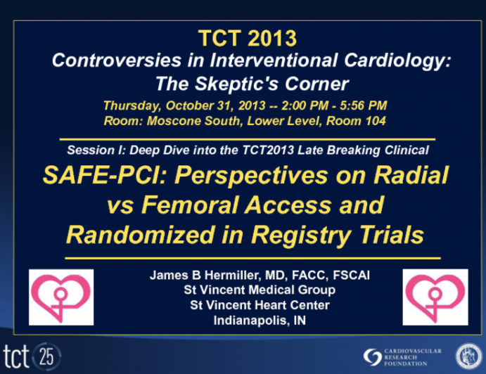 SAFE-PCI: Perspectives on Radial vs Femoral Access and Randomized in Registry Trials