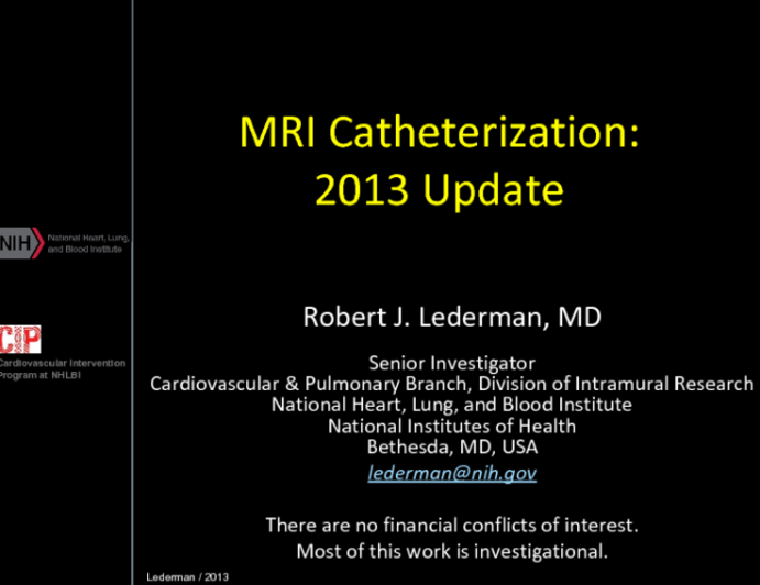 MRI Catheterization: Ready for Primetime?
