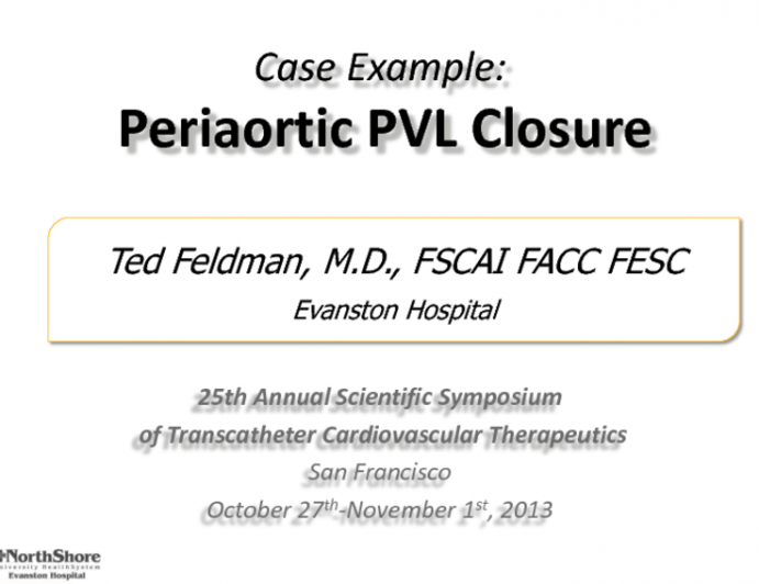 Case III:  Periaortic PVL Closure