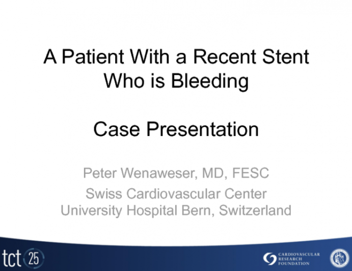 A Patient with a Recent Stent Who is Bleeding