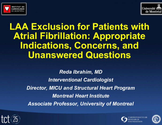 LAA Exclusion for Patients with Atrial Fibrillation: Appropriate Indications, Concerns, and Unanswered Questions