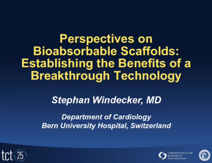 Perspectives on Bioresorbable Scaffolds: Establishing the Benefits of a Breakthrough Technology