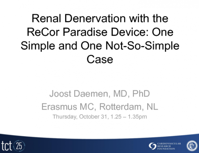 Renal Denervation with the ReCor Paradise Device: One Simple and One Not-So-Simple Case