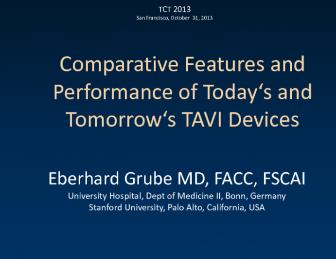 Comparative Features and Performance of Today's and Tomorrow's TAVR Devices