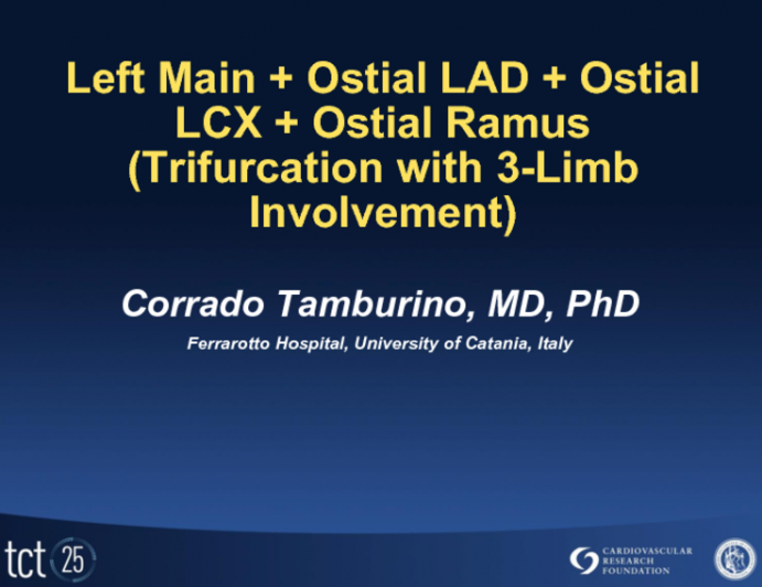 Case #5: Left Main + Ostial LAD + Ostial LCX + Ostial Ramus (Trifurcation with 4 Limb Involvement)