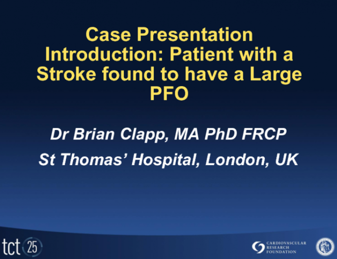 Case Presentation Introduction: Patient with a Stroke Found to Have Large PFO