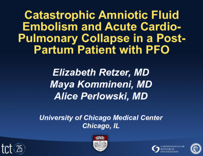 Catastrophic Amniotic Fluid Embolism and Acute Cardio-Pulmonary Collapse in a Post-Partum Patient with PFO