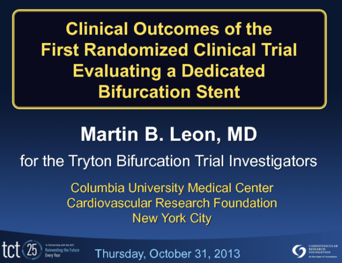 Clinical Outcomes of the First Randomized Clinical Trial Evaluating a Dedicated Bifurcation Stent
