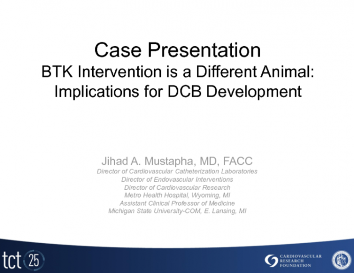 Case Presentation: BTK Intervention is a Different Animal: Implications for DCB development