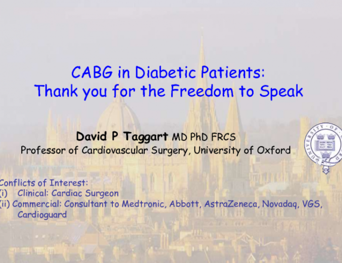 The Great Debate: Should Diabetes Modulate the PCI vs CABG Equation? Of Course! Thank You for the FREEDOM to Speak