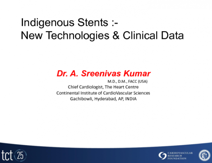 Indigenous Stents: New Technologies and Clinical Data