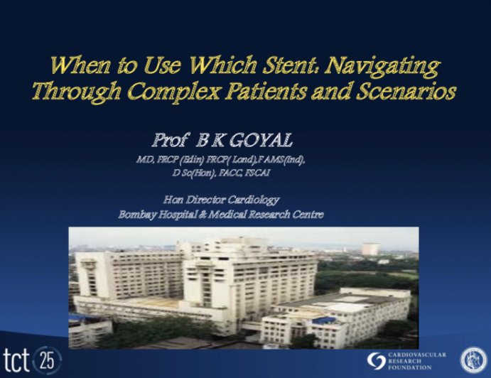 When to Use Which Stent: Navigating Through Complex Patients and Scenarios