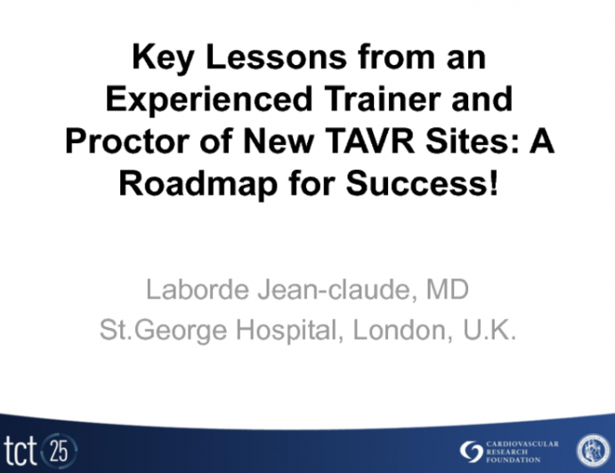 Key Lessons from an Experienced Trainer and Proctor of New TAVR Sites: A Roadmap for Success!